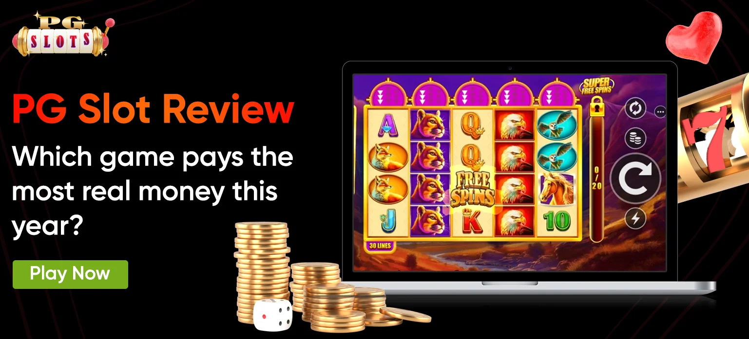 PG Slot Review: Which game pays the most real money this year?