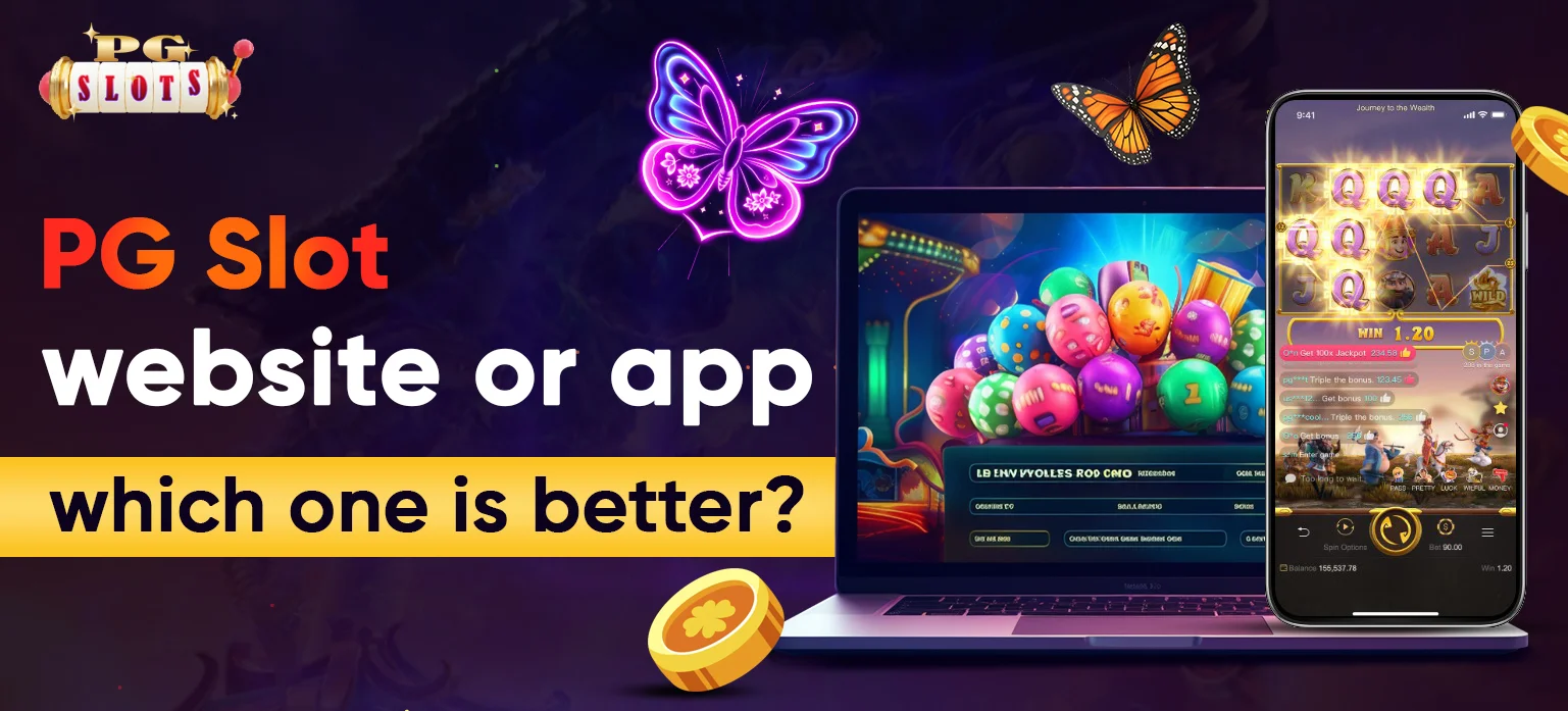 Which PG Slot Website or App is better?